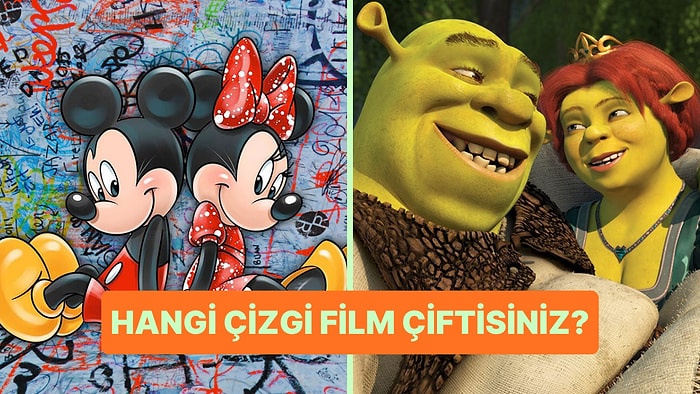 Sevgilinle Hangi Çizgi Film Çiftisiniz?