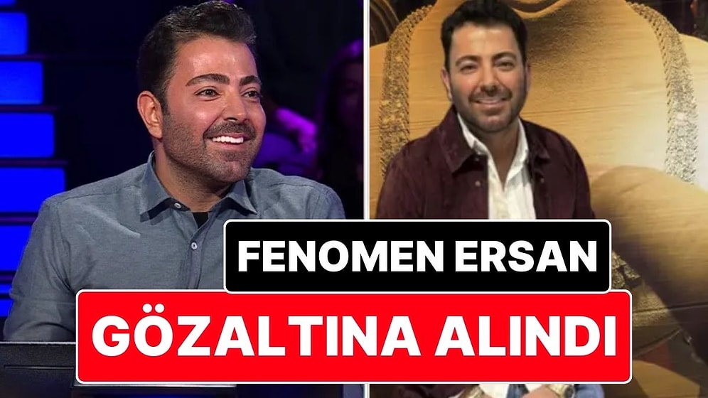 Ünlülerin Kuyumcusu Olarak Tanınan Ersan Diamond Lakaplı 'Fenomen' Ersan Gülmez Gözaltına Alındı
