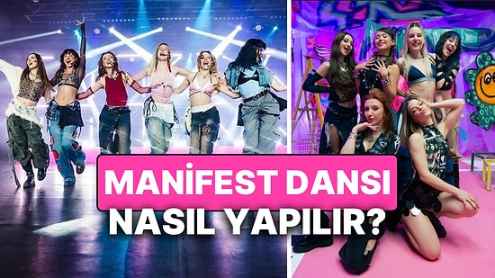 Manifest Dansı Nasıl Yapılır? Manifest Şarkılarının Klibini Kendi Grubunuzla Yeniden Çekin!