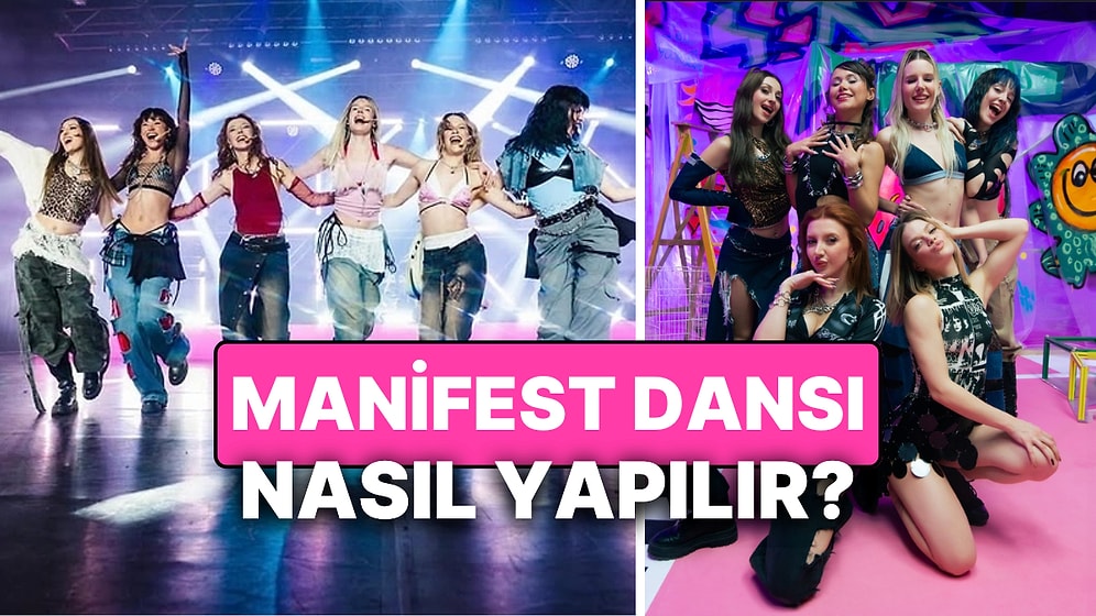 Manifest Dansı Nasıl Yapılır? Manifest Şarkılarının Klibini Kendi Grubunuzla Yeniden Çekin!