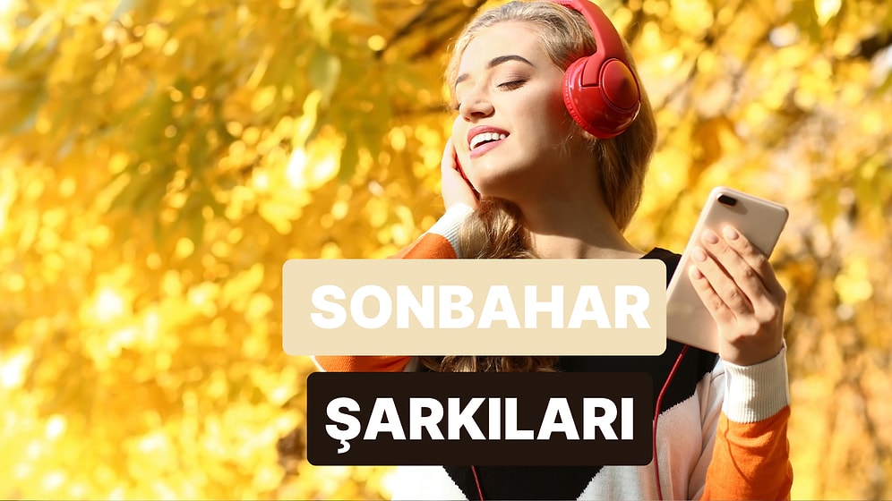 Ağaçtan 1 Yaprak Düştüğü An Listemizin Baş Tacı Olan Şarkılar