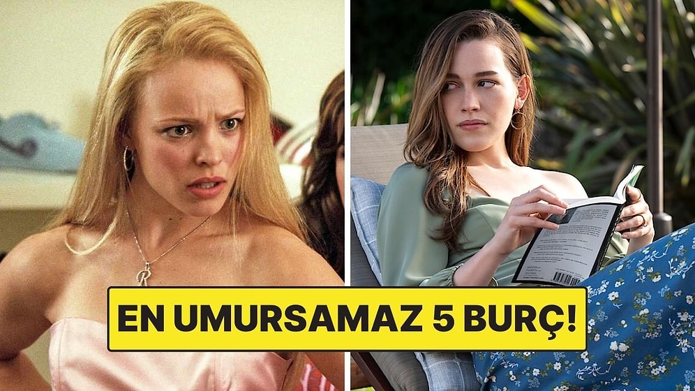En Umursamaz 5 Burç: Dünya Yansa Umurlarında Değil!