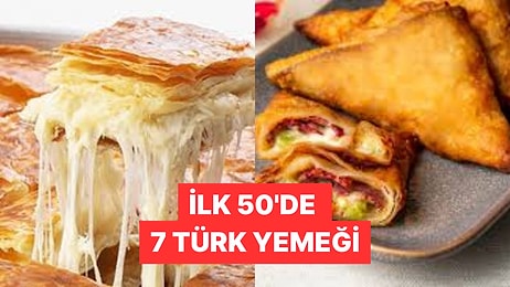 Biz Hamur İşi Ülkesiyiz! Dünyaca Ünlü Sitenin Listesine 7 Türk Lezzeti Birden Girdi