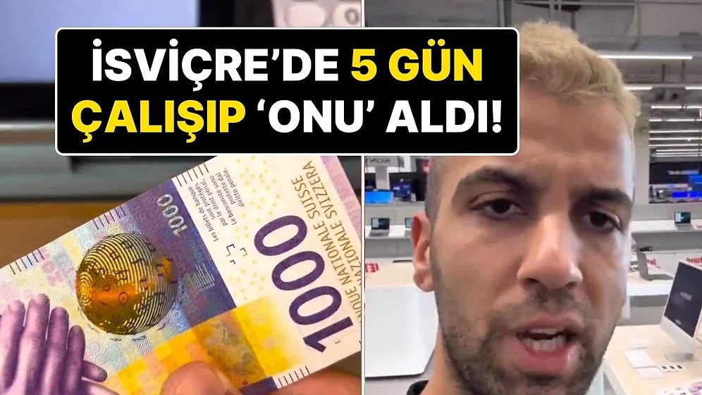 İsviçre'de Yaşayan Bir Gurbetçinin 5 Gün Çalışarak Kazandığı Para ve Aldığı Bilgisayar Gündem Oldu