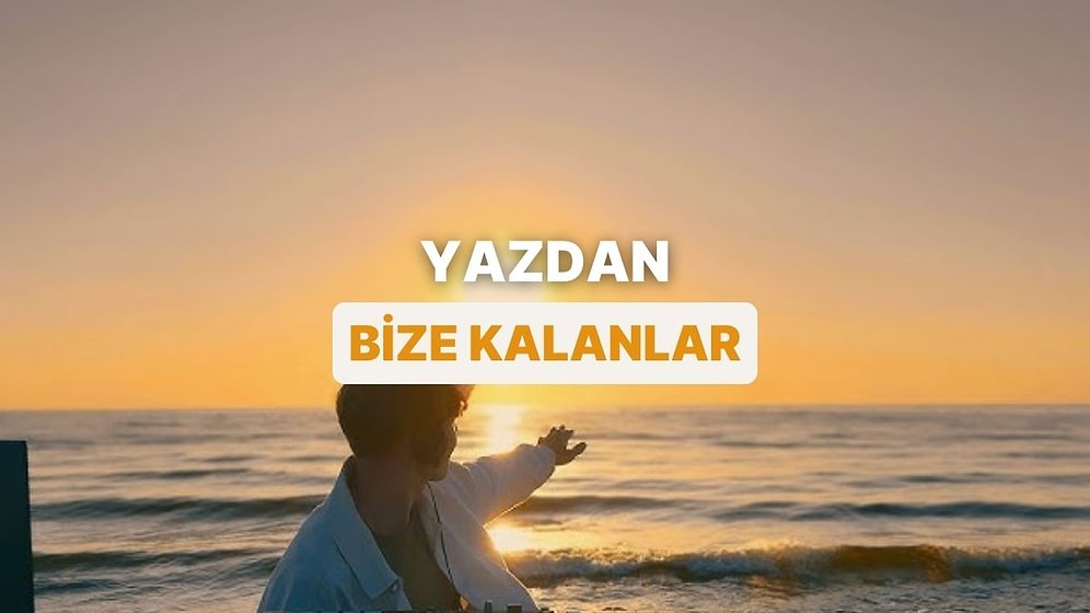 Yazdan Kalma Ne Varsa Bu Listede Topladık