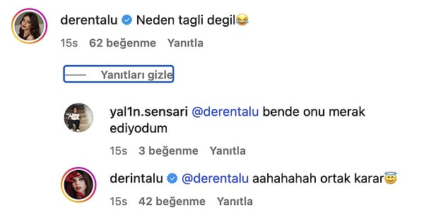 Ablası Deren Talu'nun neden etiketli olmadığını sorduğu sevgilisi için Derin Talu "Ortak karar" demişti.