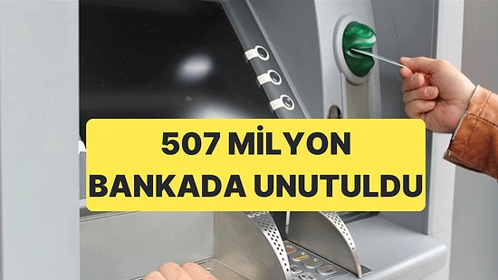 Zaman Aşımına Uğrayan Hesaplar Açıklandı: 507 Milyon Lira TMSF’ye Devredildi