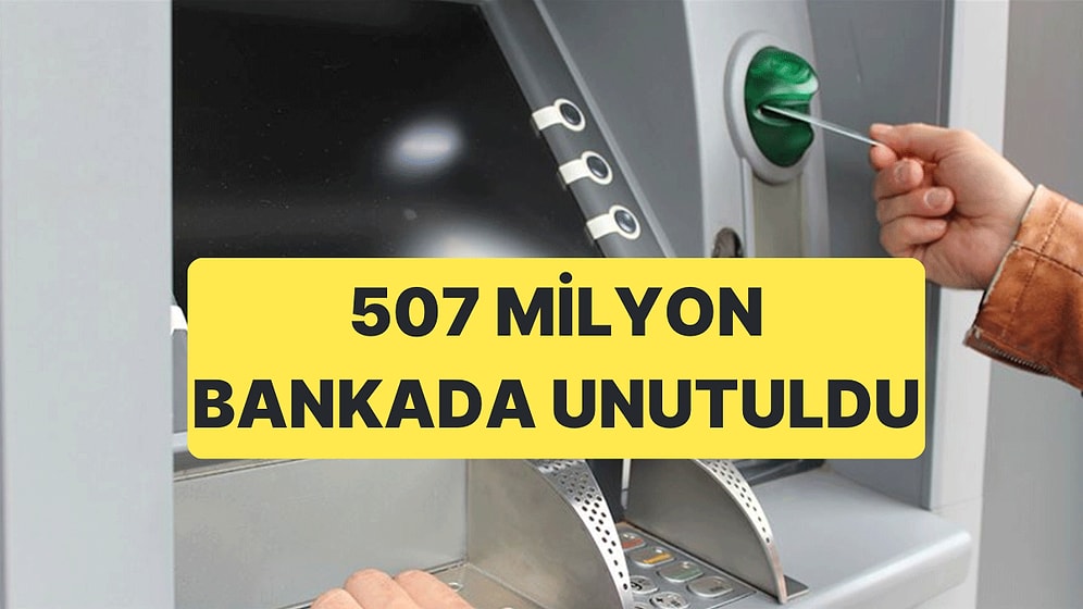 Zaman Aşımına Uğrayan Hesaplar Açıklandı: 507 Milyon Lira TMSF’ye Devredildi