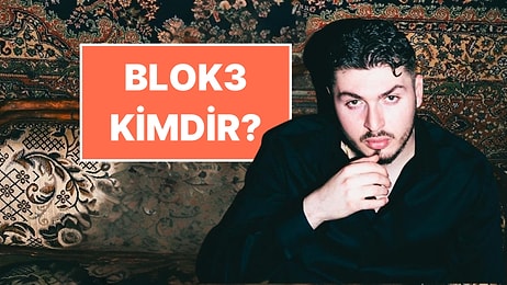 Blok3 Kimdir? Rapçi Blok3 Gerçek Adı Ne, Kaç Yaşında, Nereli?