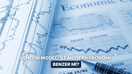 Venedik’in Tüccar Cumhuriyeti Modeli ve Modern Ekonomi ile Arasındaki 10 Benzerlik