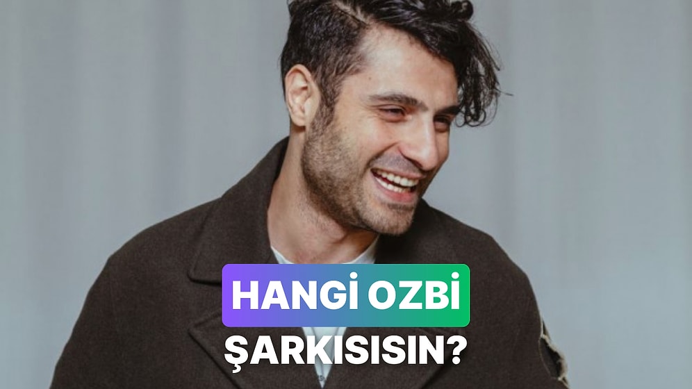 Sen Hangi Ozbi Parçası Olurdun?