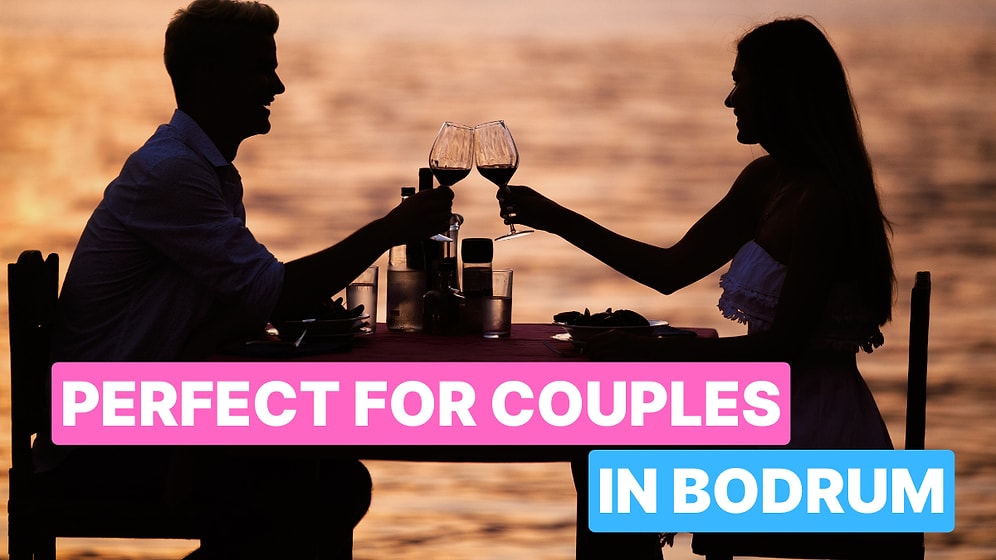 Best Romantic Restaurants in Bodrum for Couples