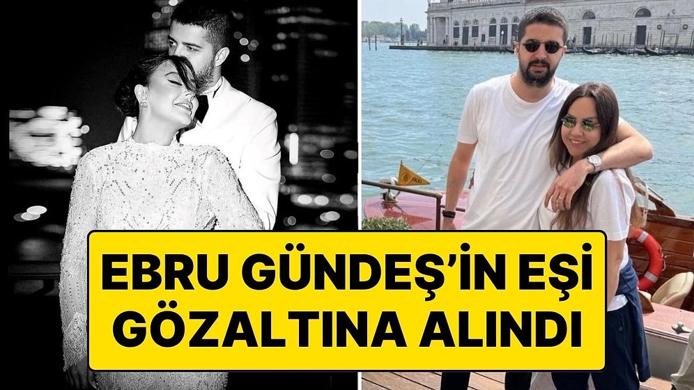 Rıza Sarraf'tan Sonra Şimdi de Murat Özdemir: Ebru Güneş’in Eşi Gözaltına Alındı