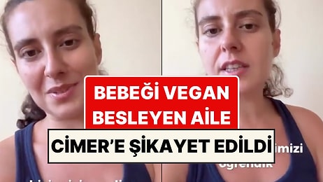 Bebeklerini Vegan Beslediği İçin CİMER’e Şikayet Edilen Anne Açıklama Yaptı