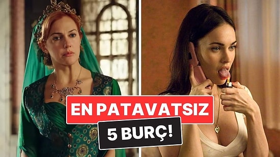 En Patavatsız 5 Burç: Dillerinin Kemiği Yok!