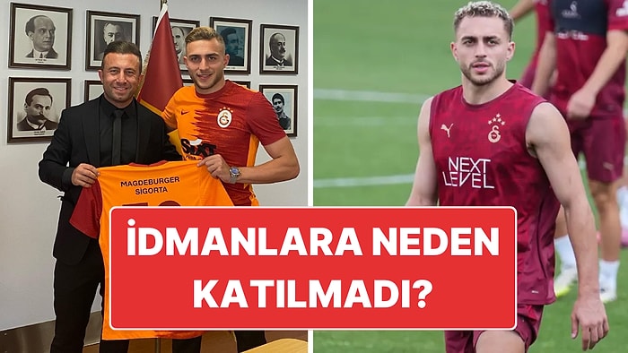 Galatasaray’da Barış Alper Krizi: Menajeri Tuncay Maldan, Barış Alper’in Neden İdmanlara Çıkmadığını Açıkladı