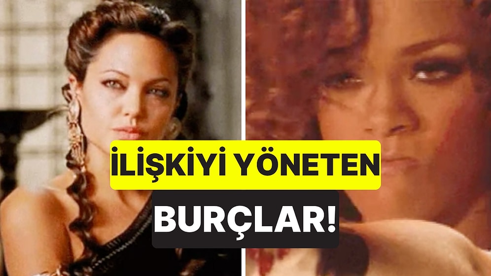 Karşı Tarafı Adeta Yönetiyorlar: İlişkide Kontrolü Elinde Tutmak İsteyen 5 Burç