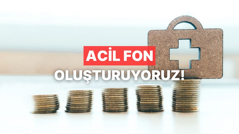 Beklenmedik Harcamalara Karşı “Acil Fon” Oluşturma Kılavuzu