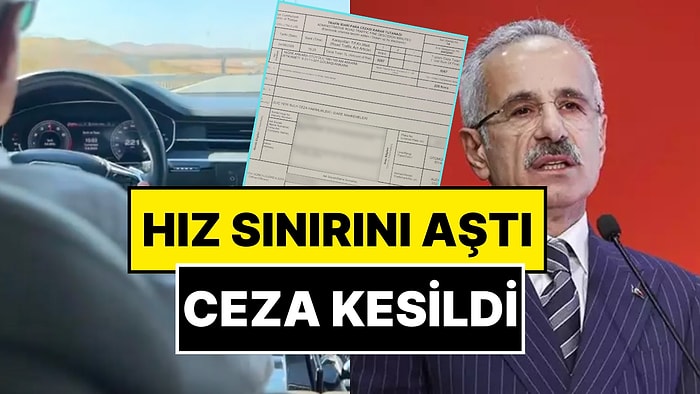 Hız Sınırını Aşan Ulaştırma Bakanı Uraloğlu'na Trafik Cezası Kesildi