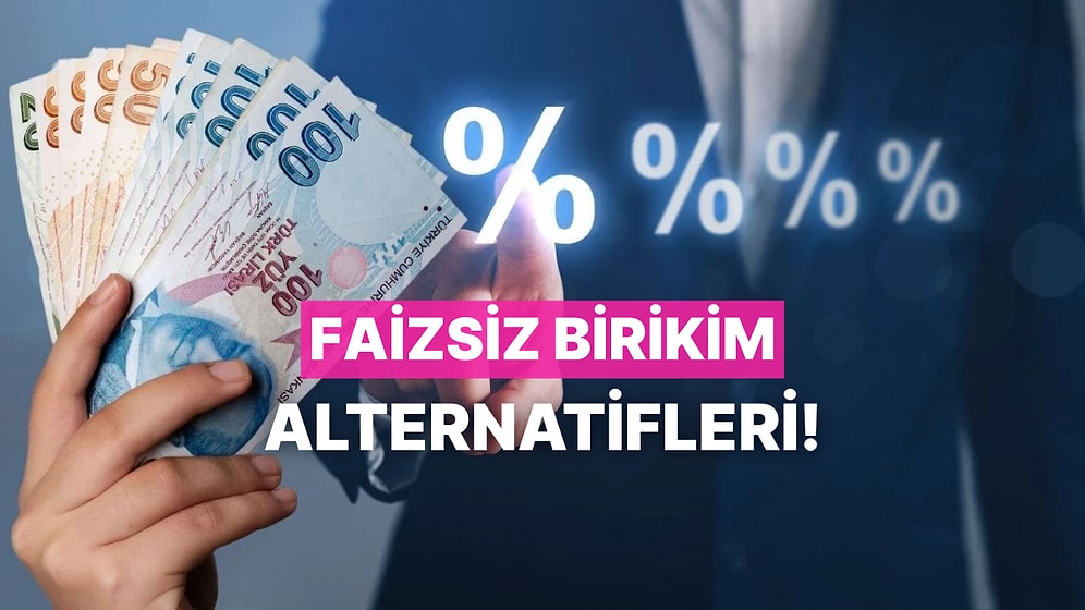Faizsiz Birikim Yapmak İçin 10 Alternatif Fikir