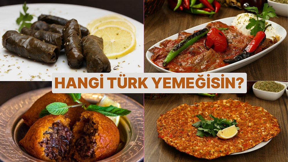 Burcuna Göre Sen Hangi Türk Yemeğisin?