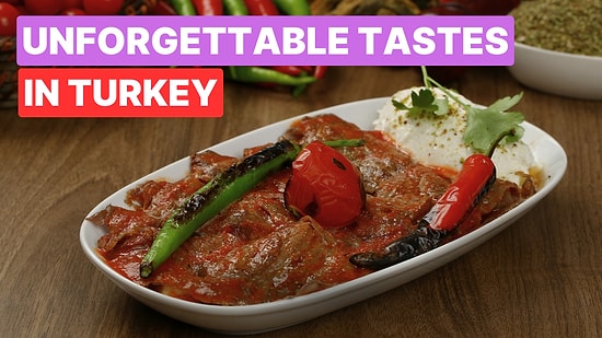 What to Eat in Turkey: Top 10 Traditional Dishes You Can’t Miss