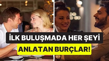 Çenelerini Tutamıyorlar: İlk Buluşmada Dayanamayıp Her Şeyini Anlatan Burçlar