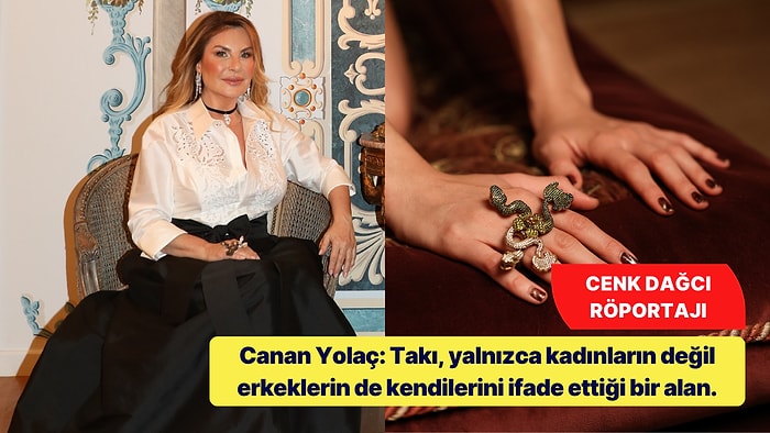 Canan Yolaç ile Takı Tasarımcılığın Gizemli Dünyası