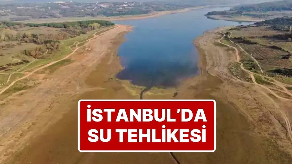 İstanbul'da Su Tehlikesi: Barajlarda Bir Haftada Rekor Düşüş