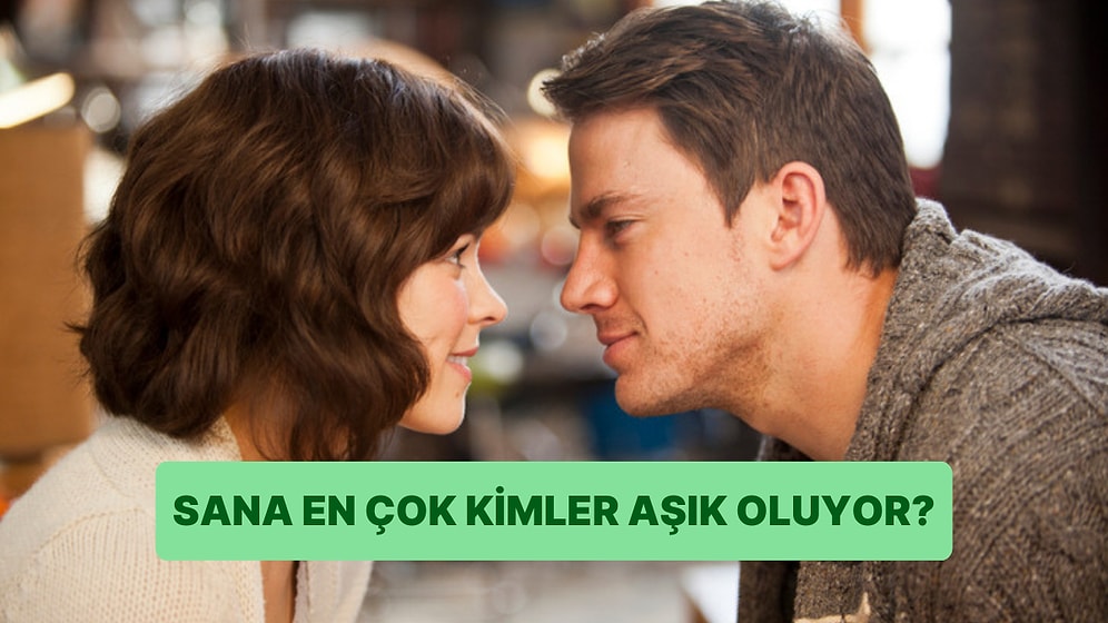 Sana En Çok Kimler Aşık Olur?
