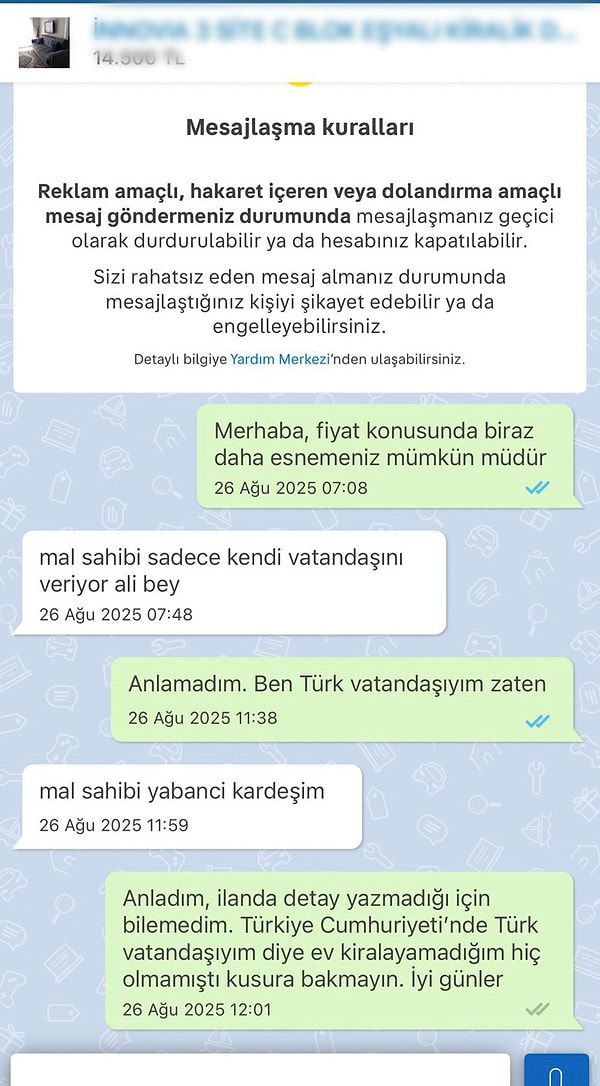 Emlakçı, ev sahibinin sadece "kendi vatandaşına" evi kiraladığını dile getirdi.