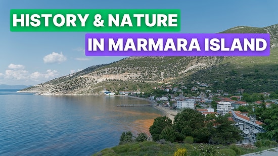 Top Places to Visit on Marmara Island: Beaches, Villages & More