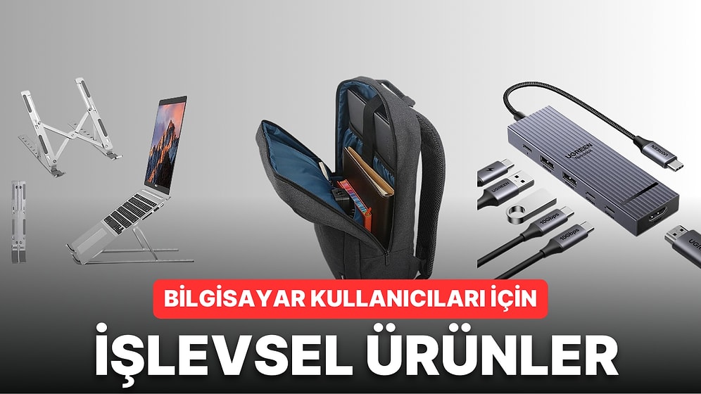 Her Bilgisayar Kullanıcısının İhtiyaç Duyabileceği Birbirinden İşlevsel 10 Ürün!
