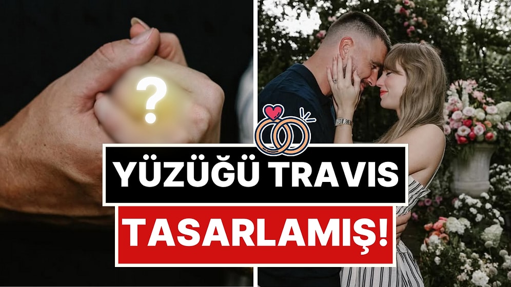 Yüzüğü Bile Kendi Tasarlamış: Pop'un Kraliçesi Taylor Swift'e Travis Kelce'den Rüya Gibi Bir Evlilik Teklifi!