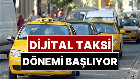 İstanbul’da Dijital Taksi Dönemi Başlıyor: Yalnızca Uygulama Üzerinden Çağrılacak