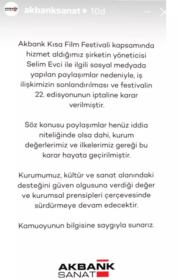 Akbank çıkan iddiaların ardından yönetmen Selim Evci ile ilişkilerini sonlandırdığını açıkladı.