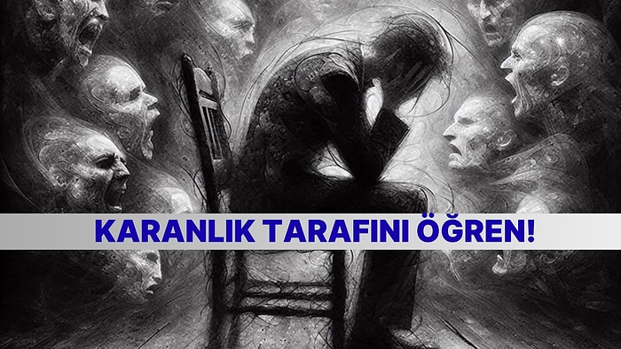 Psikolojinin Altına Hangi Karanlık Özellik Yatıyor?