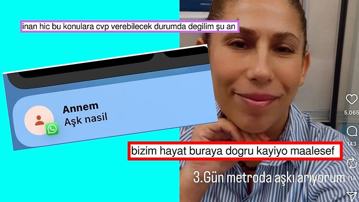 Aşk Hayatını Yoklayan Anneden Metroda Aşkı Arayanlara Son 24 Saatin Viral Tweetleri