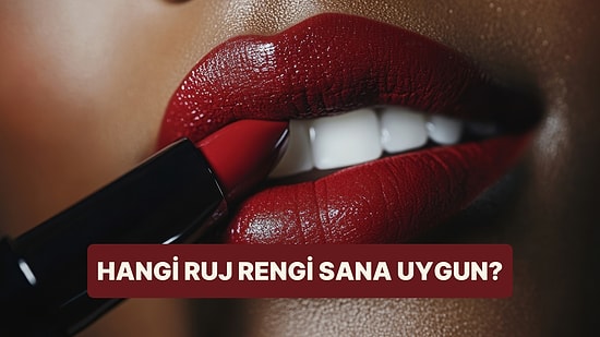 Burcuna Göre Hangi Ruj Rengi Sana Uygun?