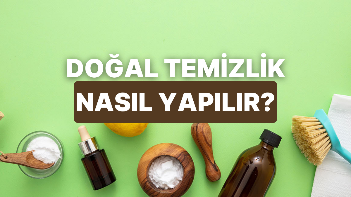 Kimyasal Ürünlerden Hoşlanmayanların Kullanabilecekleri 10 Temizlik Taktiği