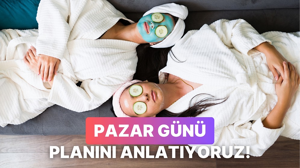 Harika Bir Pazar Gününü Anlatıyoruz!