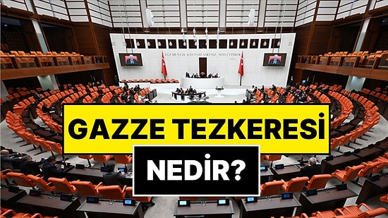 Gazze Tezkeresi Meclis'te Kabul Edildi: Gazze Tezkeresi Nedir?