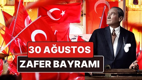 30 Ağustos Zafer Bayramı Mesajları! İşte En Güzel, Anlamlı, Atatürk Resimli 30 Ağustos Mesajları ve Sözleri