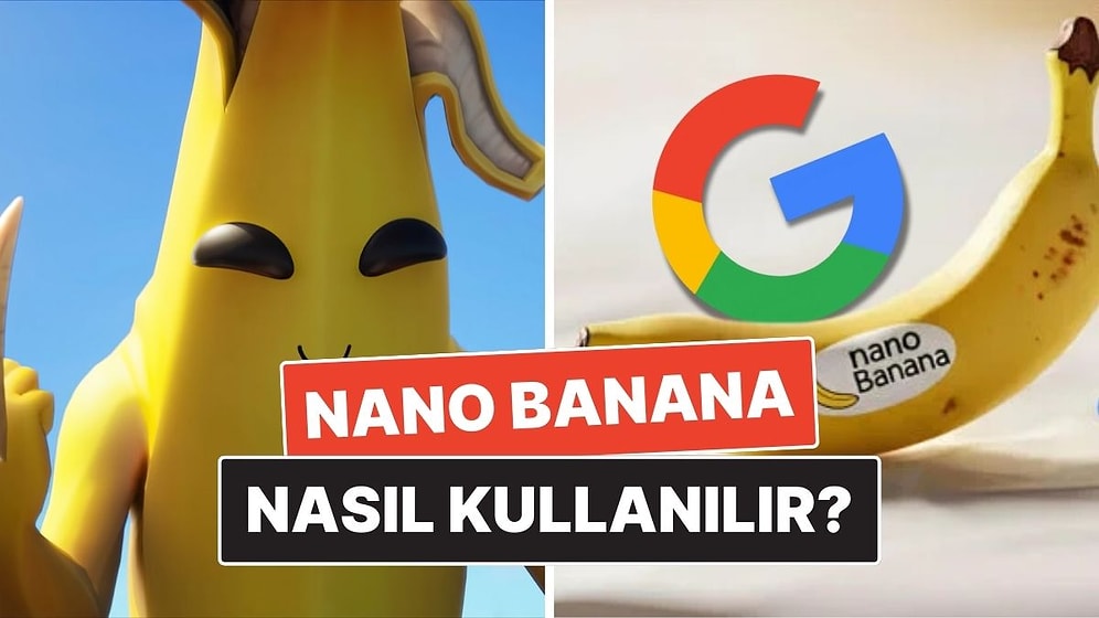 Google'ın Yapay Zeka Fotoğraf Düzenleyicisi Nano Banana Nedir, Nasıl Kullanılır? İşte Özellikleri!