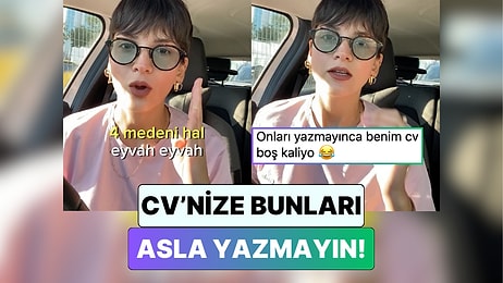 CV Hazırlayanlar İçin Tavsiye: Bu 4 Bilgiyi Asla CV'nize Eklemeyin