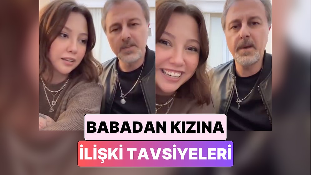 "Direkt Şut Kızım": Bir Babanın Kızına Verdiği İlişki Tavsiyeleri Sosyal Medyada Viral Oldu