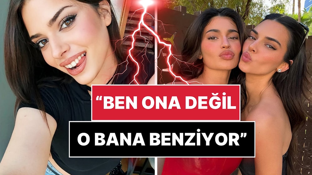 Kylie ve Kendall Jenner’a Benzetilen Derin Talu Dünyaca Ünlü Modellere Kafa Tuttu!
