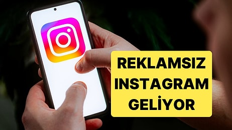 Instagram Reklamların Kaldırılabileceği Ücretli Yeni Abonelik Sistemini Duyurdu