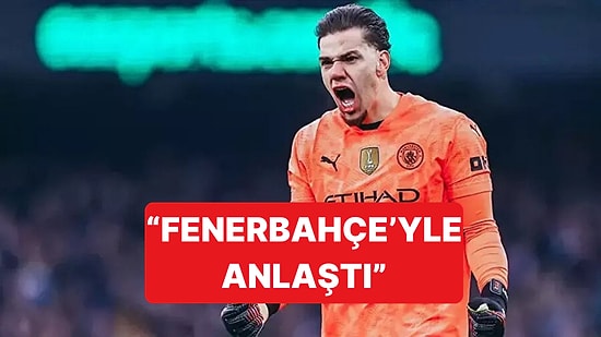 Yağız Sabuncuoğlu, Fenerbahçe'nin Ederson ile Anlaşmaya Vardığını Açıkladı