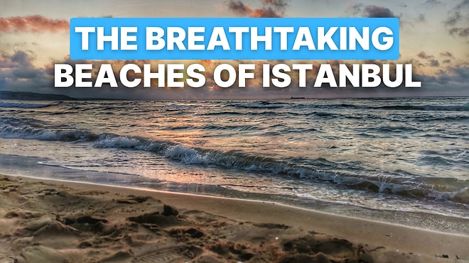 Top 15 Beaches and Swimming Spots in Istanbul